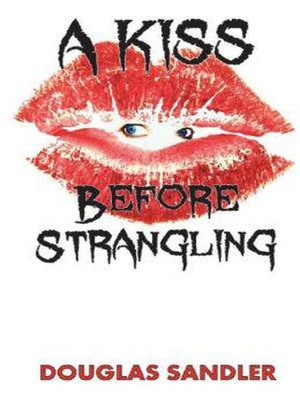 cover image of A Kiss Before Strangling